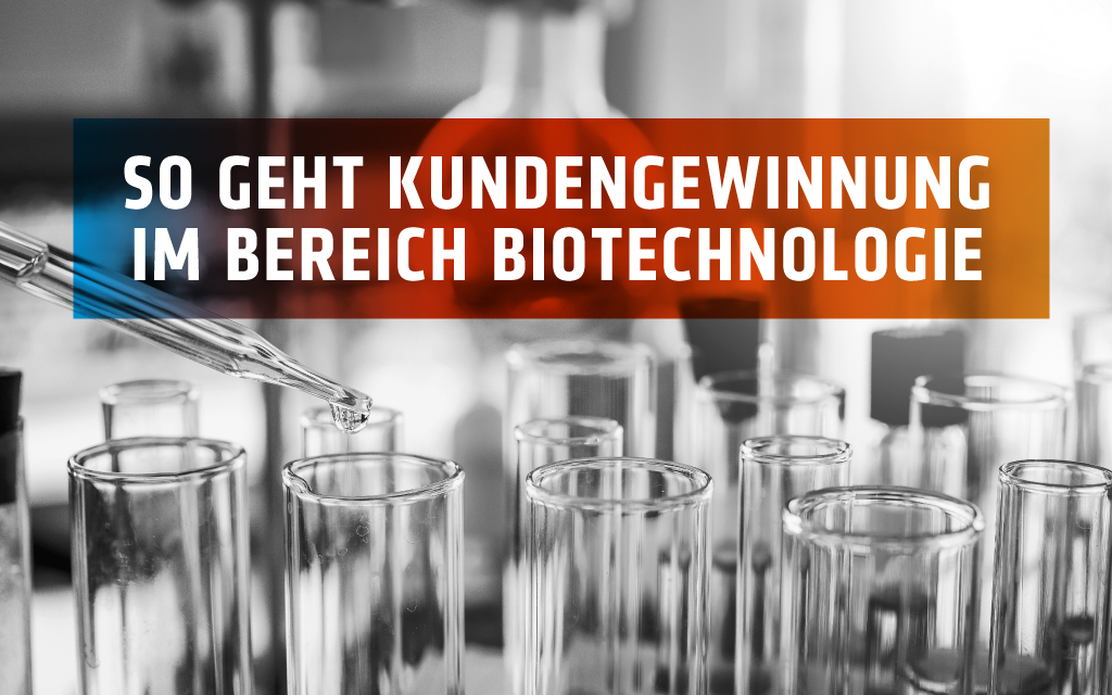 Leadgenerierung in der Biotechnologie