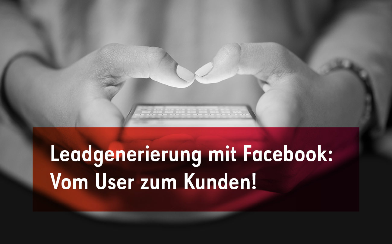 4 Tipps zur Leadgenerierung mit Facebook