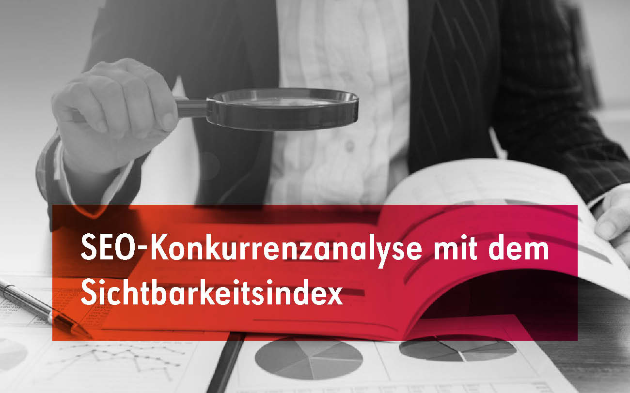 Sichtbarkeitsindex für die SEO-Konkurrenzanalyse