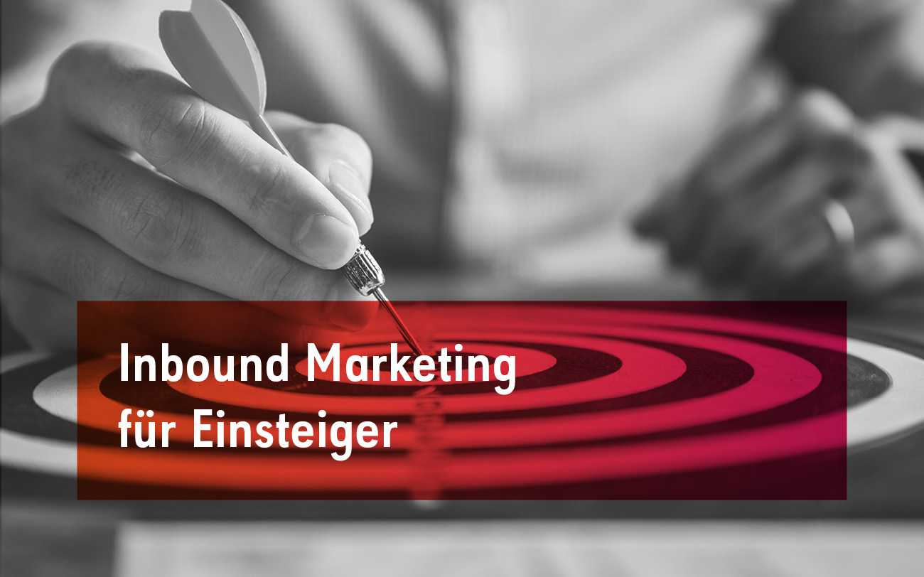 Die Grundlagen des Inbound Marketing