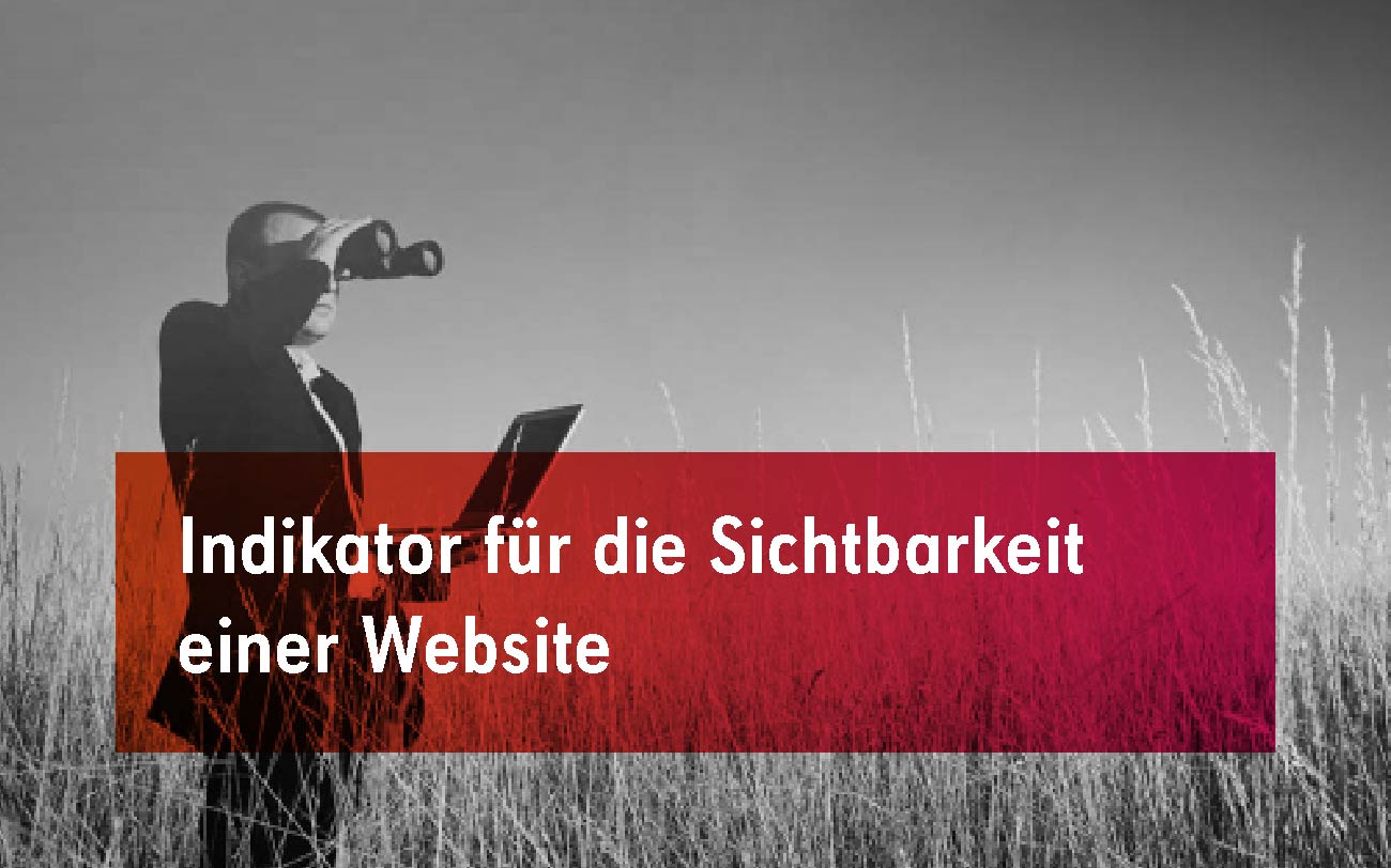 Sichtbarkeitsindex - ein Indikator für Ihre Website?