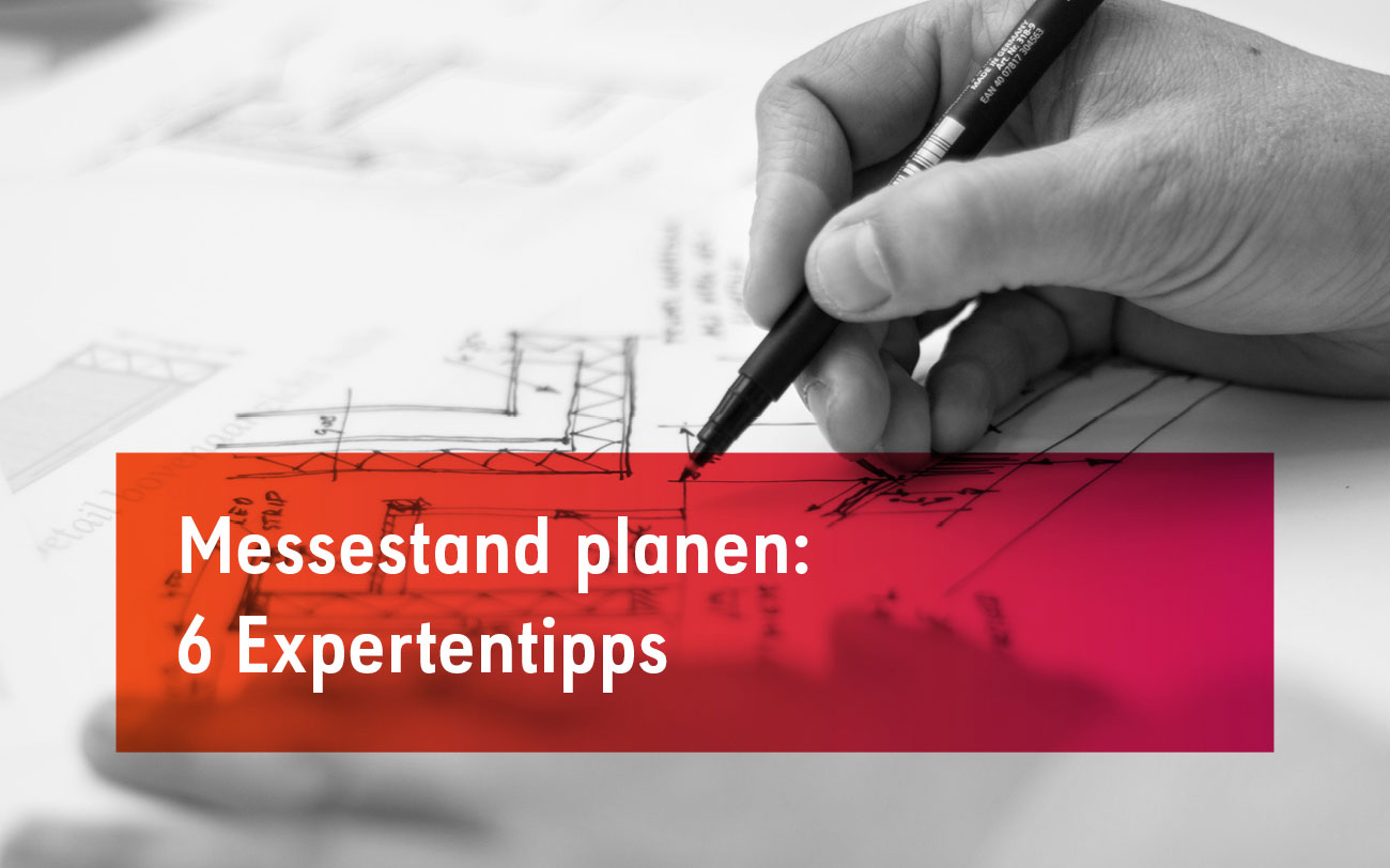 Messestand planen: 6 Expertentipps