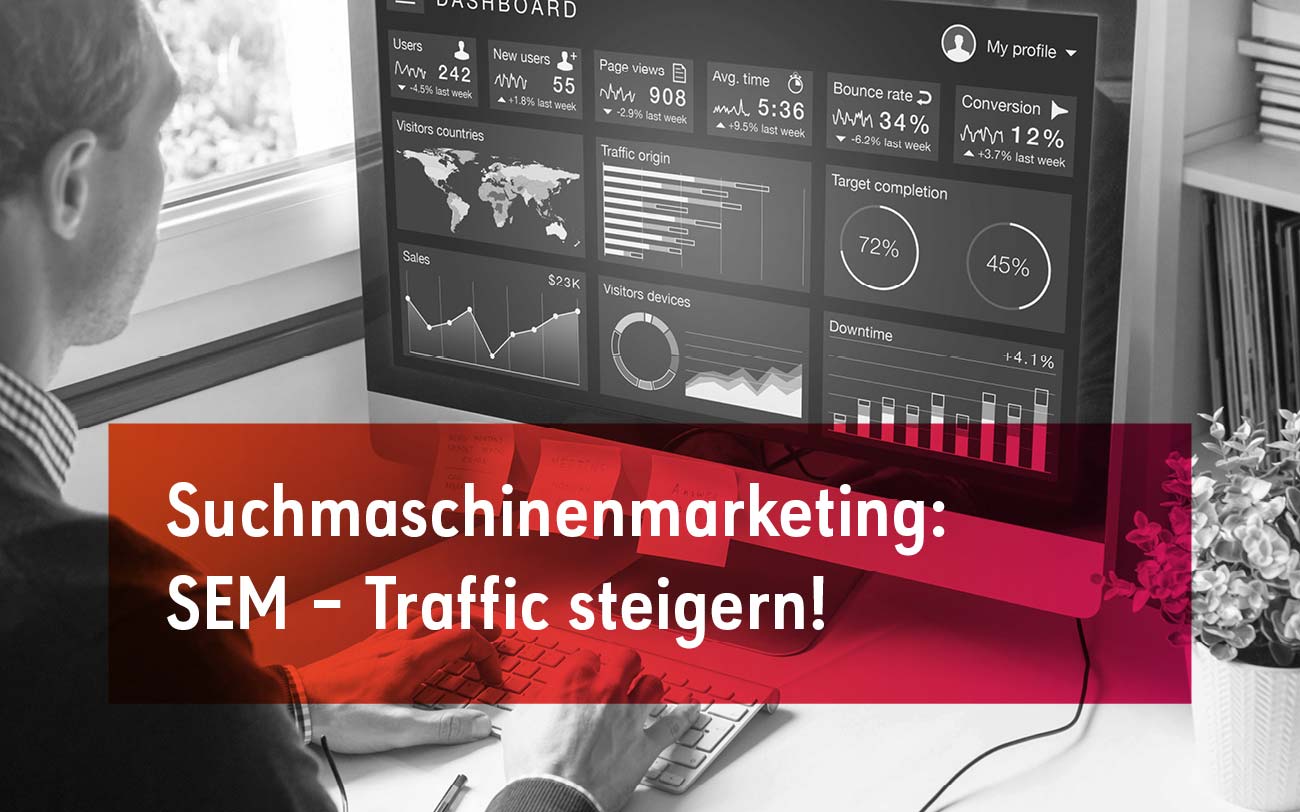 Optimales Suchmaschinenmarketing – SEM ganz easy