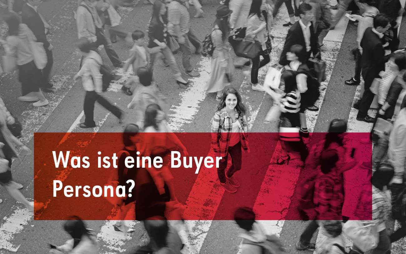 5 Fragen die Sie sich zu Ihrer Buyer Persona stellen müssen