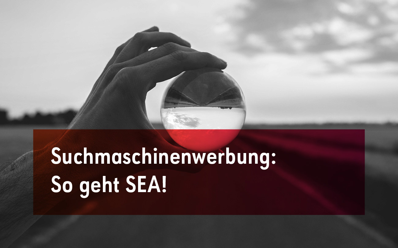 SEA-Maßnahmen - einfach erklärt!