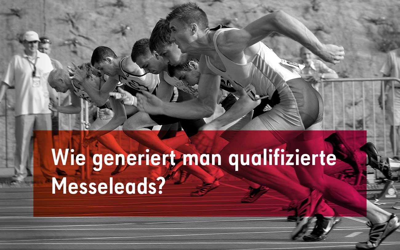 Wie generiert man qualifizierte Messeleads?