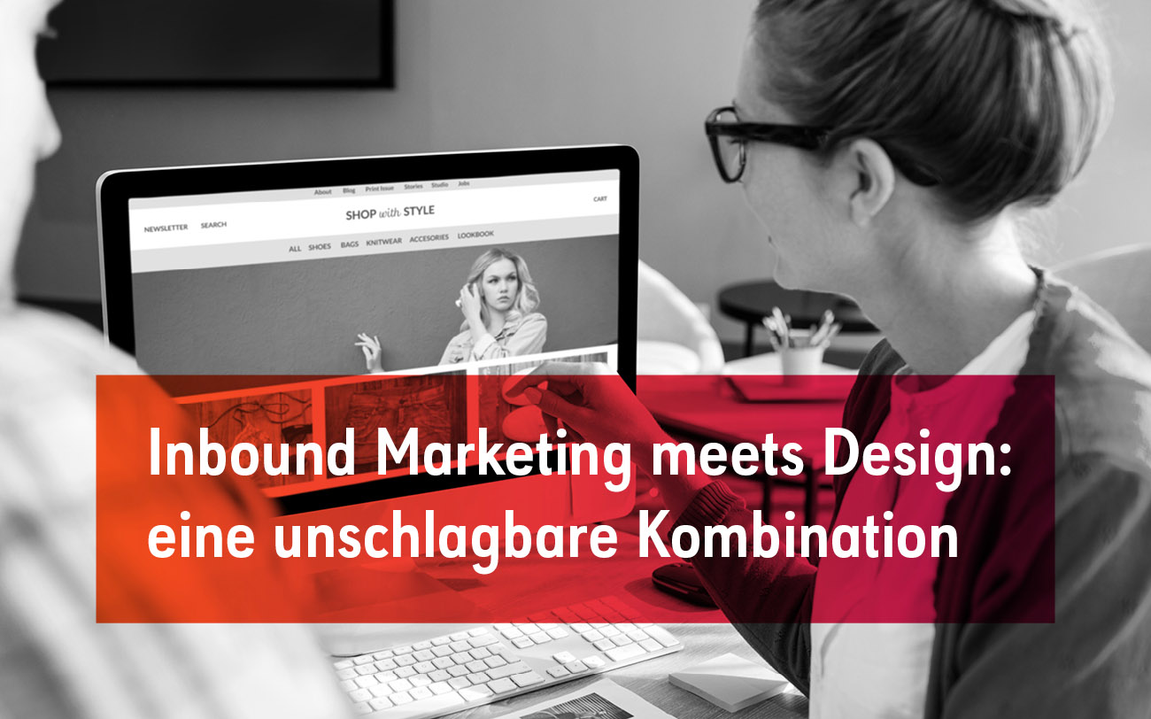 Inbound Marketing und Design – so überzeugt Ihre Website