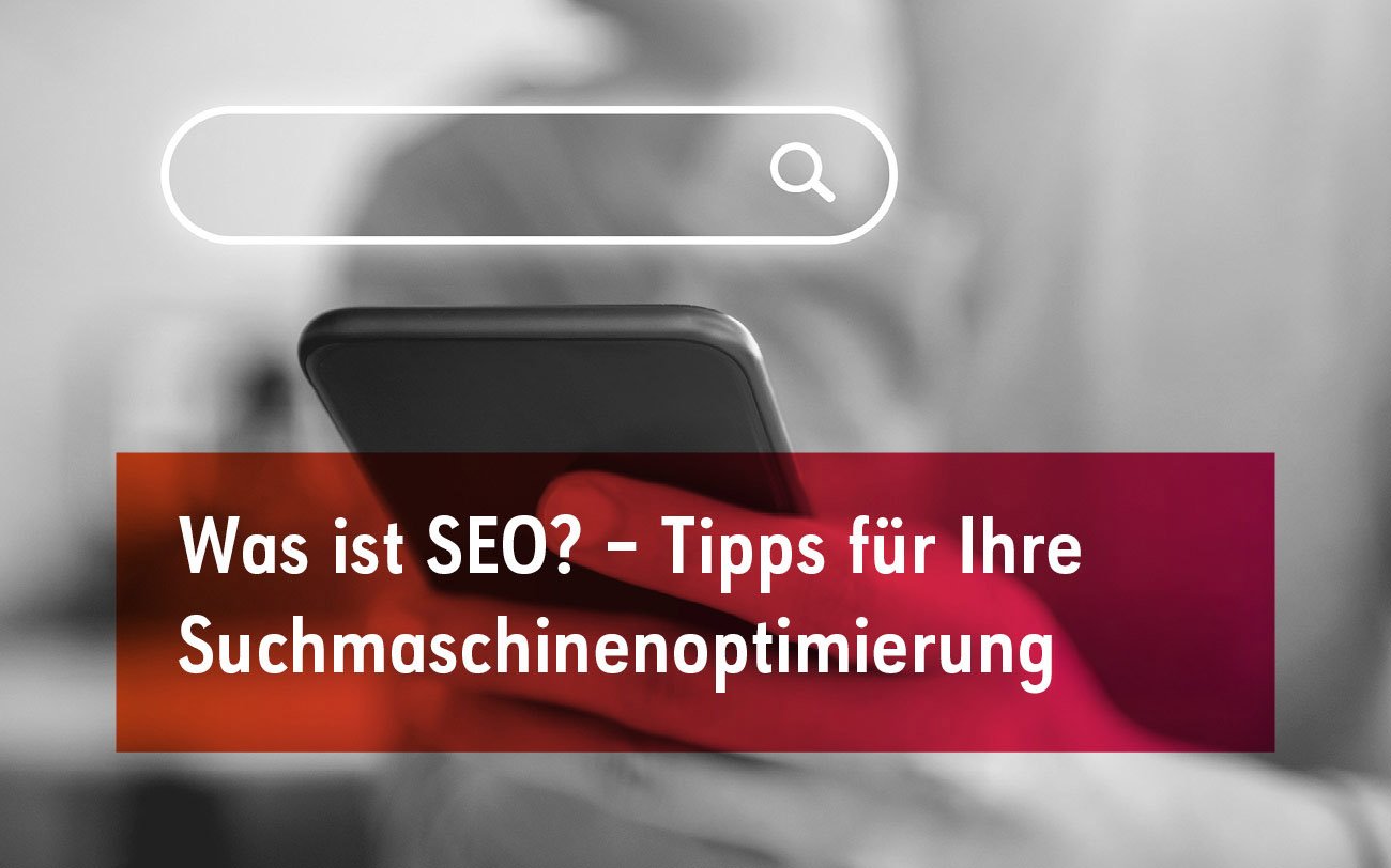 Was ist SEO? – Tipps für Suchmaschinenoptimierung 2025